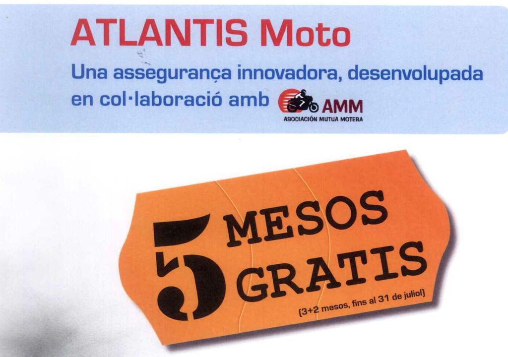 Assegurança Atlantis Moto. 5 mesos de franc